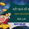 Dự đoán XSGL 28/4/2023 chốt số tỷ lệ trúng cao thứ 6