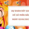 Dự đoán kết quả XSMB ngày 2/6/2023 hôm nay chính xác