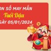 Con số may mắn tuổi Dậu hôm nay ngày 5/1/2024